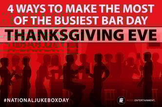 Drivnig foot traffic to your bar on Thanksgiving Eve Drivnig foot traffic to your bar on Thanksgiving Eve